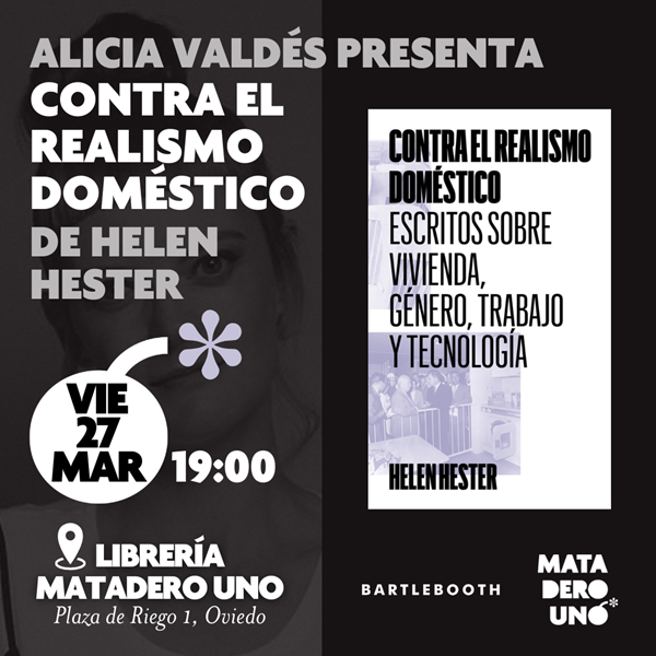 Alicia Valdés presenta Contra el realismo doméstico de Helen Hester