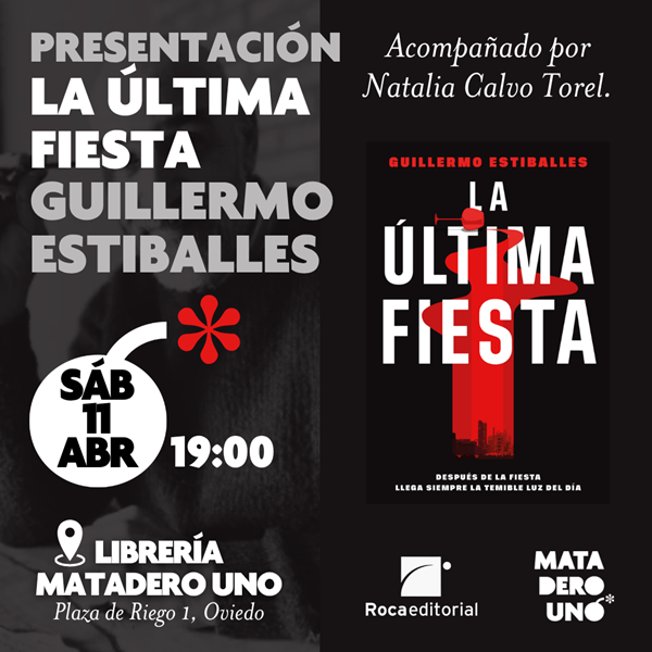 Guillermo Estiballes presenta La última fiesta