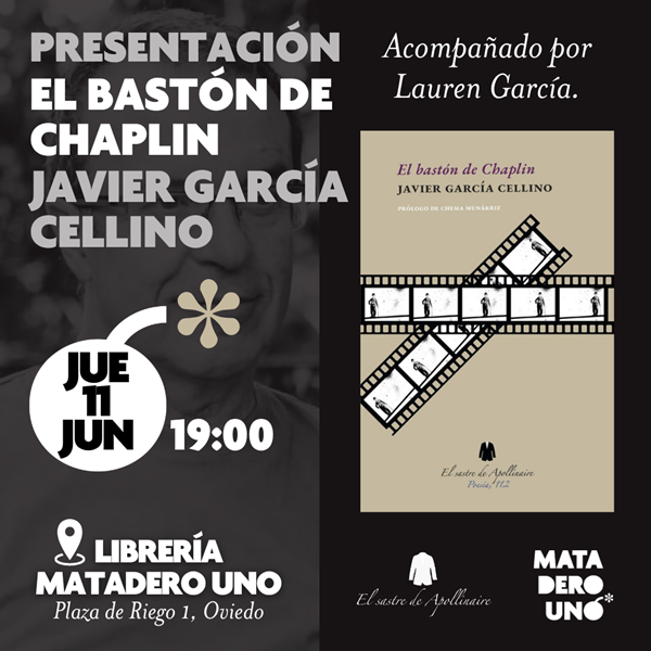 Javier García Cellino presenta El bastón de Chaplin