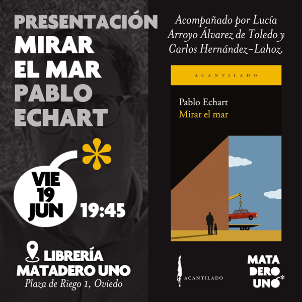 Pablo Echart presenta Mirar el mar
