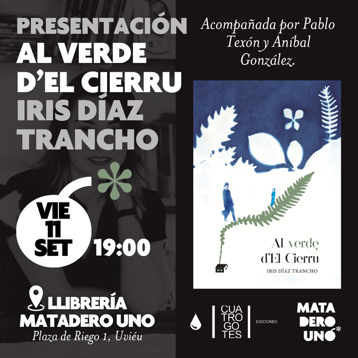 Iris Díaz Trancho presenta Al verde d'El Cierru