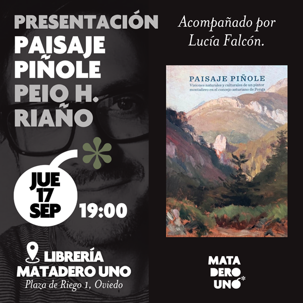 Peio H. Riaño presenta Paisaje Piñole