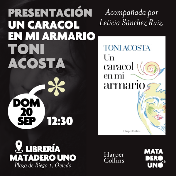 Toni Acosta presenta el libro Un caracol en mi armario