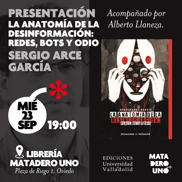 Sergio Arce presenta La anatomía de la desinformación