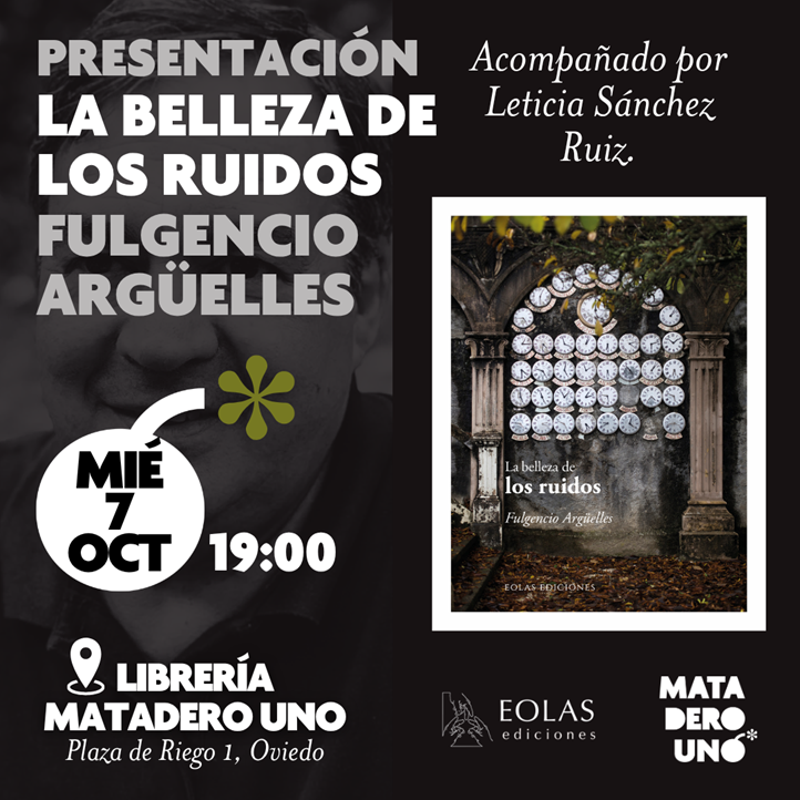 Fulgencio Argüelles presenta La belleza de los ruidos