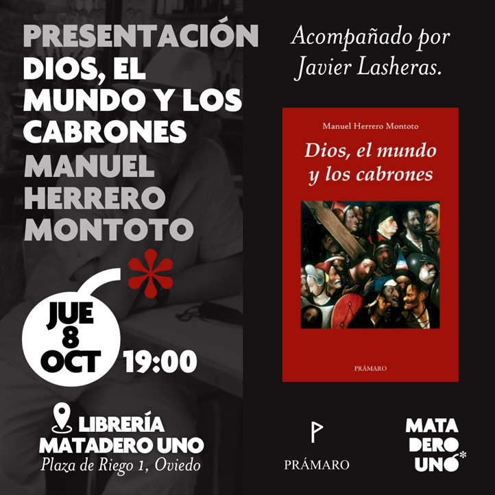 Manuel Herrero Montoto presenta Dios, el mundo y los cabrones