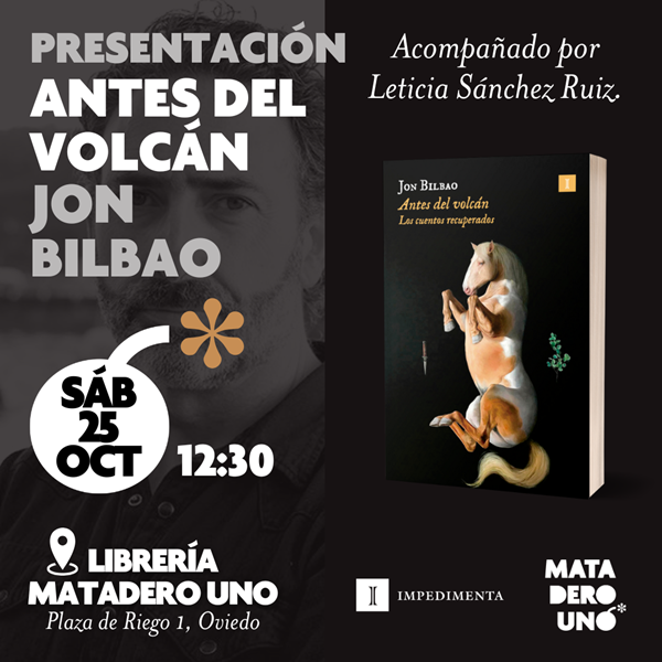 Jon Bilbao presenta Antes del volcán