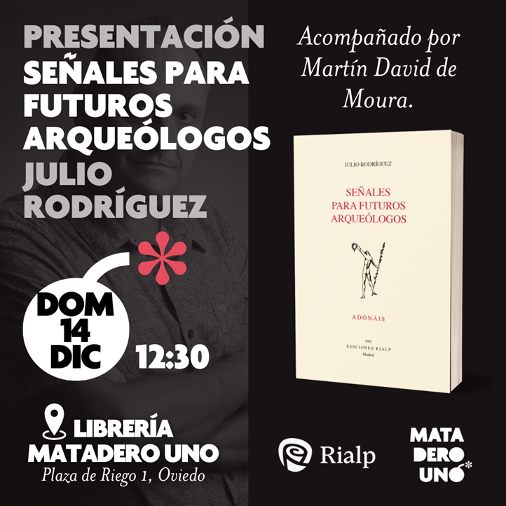 Julio Rodríguez presenta Señales para futuros arqueólogos
