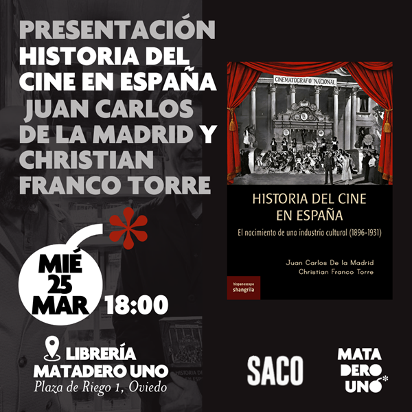 Juan Carlos de la Madrid y Christian Franco Torre presentan Historia del cine en España