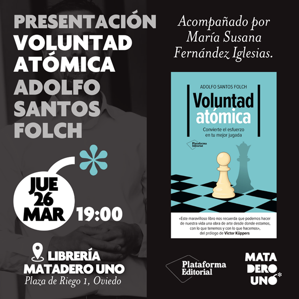 Adolfo Santos Folch presenta Voluntad atómica